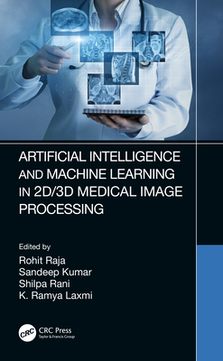 【预订】Artificial Intelligence and Machine Learning in 2D/3D Medical Image Processing