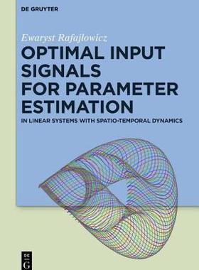 [预订]Optimal Input Signals for Parameter Estimation 9783110350890
