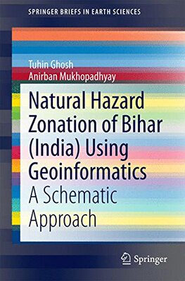 【预订】Natural Hazard Zonation of Bihar (India) Using Geoinformatics
