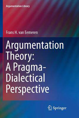【预订】Argumentation Theory: A Pragma-Dialectical Perspective