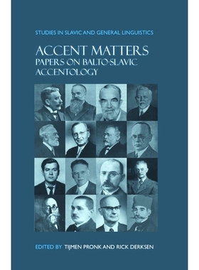 预订 Accent Matters: Papers on Balto-Slavic accentology 口音问题：巴尔托斯拉夫的重音学文集: 9789042033320
