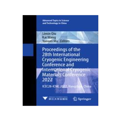 [预订]Proceedings of the 28th International Cryogenic Engineering Conference and International Cryogenic M 9789819961276