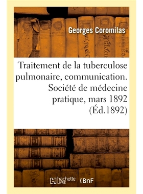 预订 Traitement de la Tuberculose Pulmonaire Au Moyen d’Inhalations de Sulfure de Carbone 吸入硫化碳*肺结核: 9782019