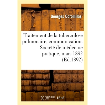 预订 Traitement de la Tuberculose Pulmonaire Au Moyen d’Inhalations de Sulfure de Carbone 吸入硫化碳*肺结核: 9782019