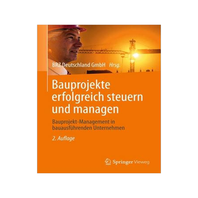 预订 Bauprojekte erfolgreich steuern und managen