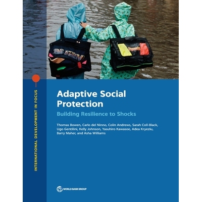预订 Adaptive Social Protection: Building Resilience to Shocks 适应性社会保护：增强抗冲击能力: 9781464815751