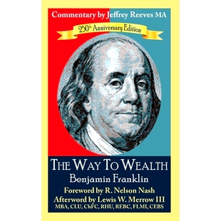 Wealth 250th The Jeffrey 9781460954720 预订 Benjamin Way Edition Anniversary Franklin Reeves Commentary