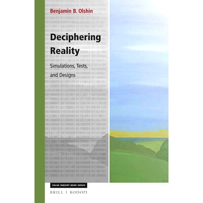 预订 Deciphering Reality: Simulations, Tests, and Designs 破译现实：模拟、测试和设计: 9789004352599