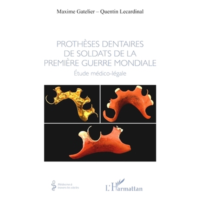 预订 Prothèses dentaires de soldats de la Première Guerre mondiale : étude médico-légale *次世界大战士兵的假牙：