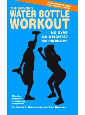 预订 Amazing Water Bottle Workout: No Gym? No Weights? No Problem!: 9781681627892