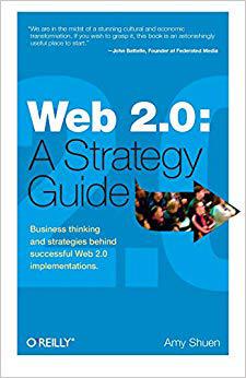 预订 【微瑕清仓】Web 2.0: A Strategy Guide: Business Thinking and Strategies Behind Successful Web 2.0 Implementations