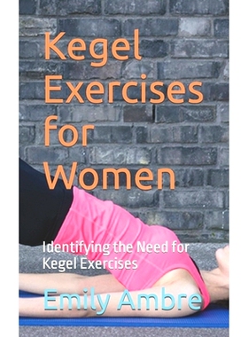 预订 Kegel Exercises for Women: Identifying the Need for Kegel Exercises: 9798851343858