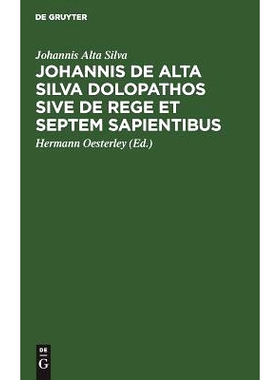 预订 Johannis de Alta Silva Dolopathos sive de Rege et septem sapientibus: 9783111100784