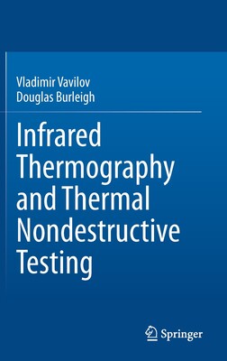 【预订】Infrared Thermography and Thermal Nondestructive Testing