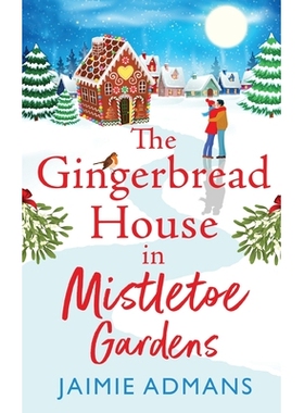 预订 The Gingerbread House in Mistletoe Gardens: 9781804838624