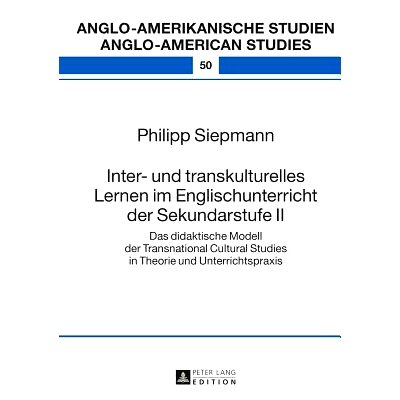 预订 Inter- und transkulturelles Lernen im Englischunterricht der Sekundarstufe II: Das didaktische Modell der Transnati
