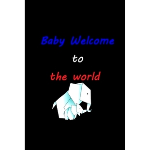 预订 Baby Welcome to the world: Elephant Baby Shop well Gift for Boy to Mama - 100 pages - 6 x 9 inches: 9781652953036