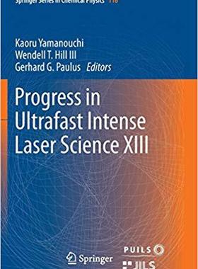 【预售】Progress in Ultrafast Intense Laser Science XIII
