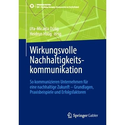 预订 Wirkungsvolle Nachhaltigkeitskommunikation: So kommunizieren Unternehmen für eine nachhaltige Zukunft - Grundlagen