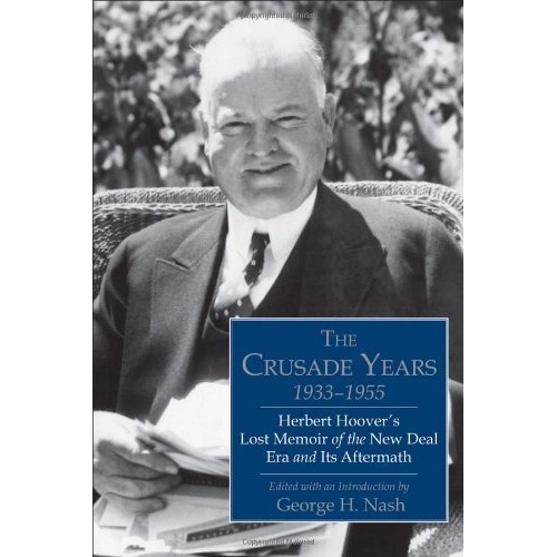 Herbert Hoover&rsquo;s Lost Memoir of the New
