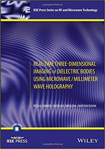 【预售】Real-Time Three-Dimensional Imaging Of Dielectric Bodies Using Microwave/Millimeter Wave Holography