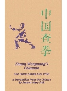 预订 Zhang Wenguang’s Chaquan: And Tantui Spring Kick Drills: 9781989468340