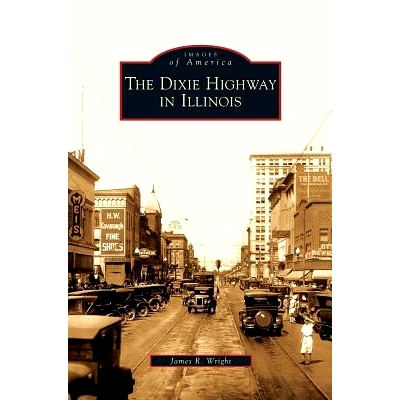 预订 Dixie Highway in Illinois: 9781531638825