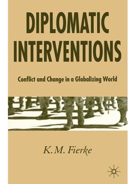预订 Diplomatic Interventions: Conflict and Change in a Globalizing World: 9781403915412
