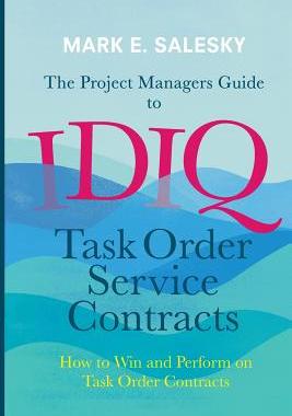【预订】The Project Managers Guide to IDIQ Task Order Service Contracts