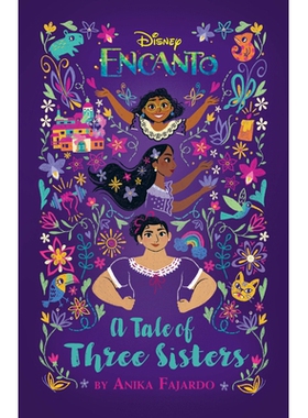 预订 Encanto: A Tale of Three Sisters: 9781368092180