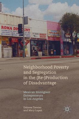 【预订】Neighborhood Poverty and Segregation in the (Re-)Production of Disadvantage