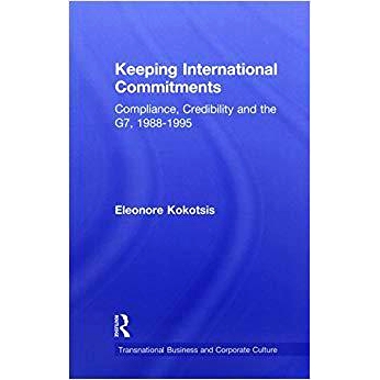 预订 Keeping International Commitments: Compliance, Credibility and the G7, 1988-1995: 9781138992887