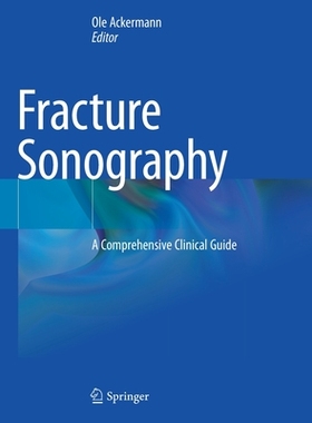 【预订】Fracture Sonography 9783030638412