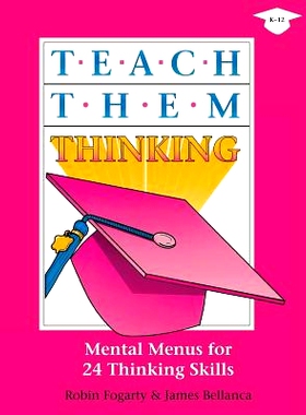 预订 Teach Them Thinking: Mental Menus for 24 Thinking Skills: 9780932935038