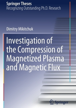 【预订】Investigation of the Compression of Magnetized Plasma and Magnetic Flux