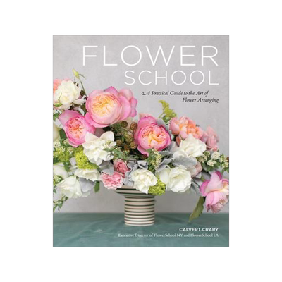 [预订]Flower School: A Practical Guide to the Art of Flower Arranging 9780762471461
