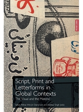 预订 Script, Print and Letterforms in Global Contexts: The Visual and the Material: 9781789975031