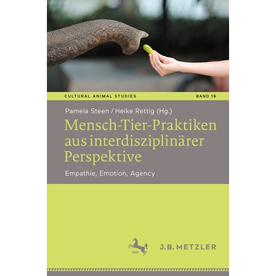 预订 Mensch-Tier-Praktiken aus interdisziplinärer Perspektive: Empathie, Emotion, Agency: 9783662684375