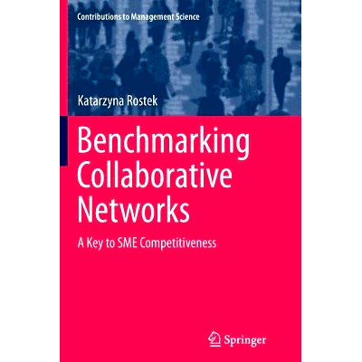预订 Benchmarking Collaborative Networks: A Key to SME Competitiveness: 9783319365312
