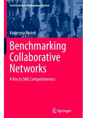 预订 Benchmarking Collaborative Networks: A Key to SME Competitiveness: 9783319365312