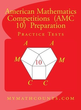 英文原版 美国数学竞赛 (AMC 10) 备考练习测试 American Mathematics Competitions (AMC 10) Preparation Practice Tests