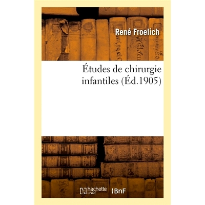 预订 Études de chirurgie infantiles 婴儿外科研究: 9782019941666