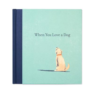 英文原版 当你爱狗时 精装礼品书 木内达朗 Tatsuro Kiuchi 插画绘本 M. H. Clark: When You Love a Dog