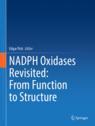 [预订]NADPH Oxidases Revisited: From Function to Structure