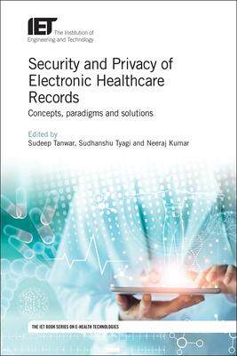 [预订]Security and Privacy of Electronic Healthcare Records: Concepts, Paradigms and Solutions 9781785618987