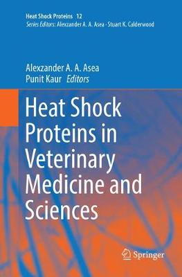 【预订】Heat Shock Proteins in Veterinary Medicine and Sciences: Published Under the Sponsorship of the Associatio...