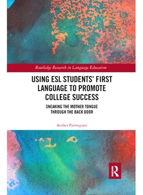 预订 Using ESL Students’ First Language to Promote College Success: Sneaking the Mother Tongue through the Backdoor 用E