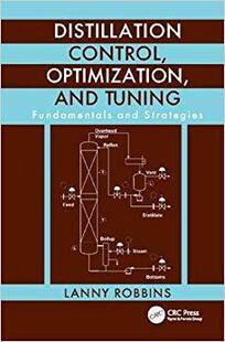 【预售】Distillation Control, Optimization, and Tuning