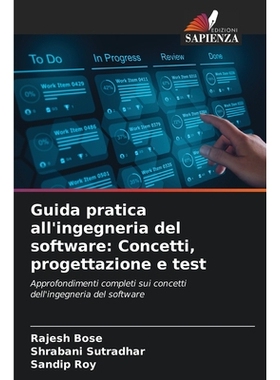 预订 Guida pratica all’ingegneria del software: Concetti, progettazione e test: Approfondimenti completi sui concetti d
