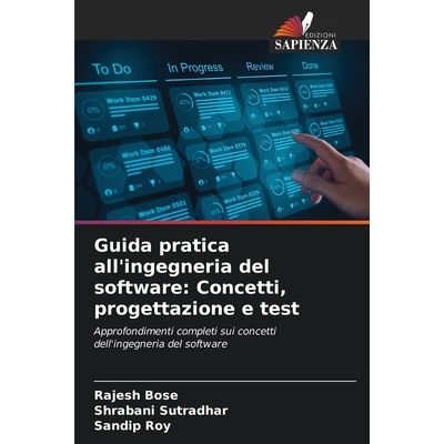 预订 Guida pratica all’ingegneria del software: Concetti, progettazione e test: Approfondimenti completi sui concetti d
